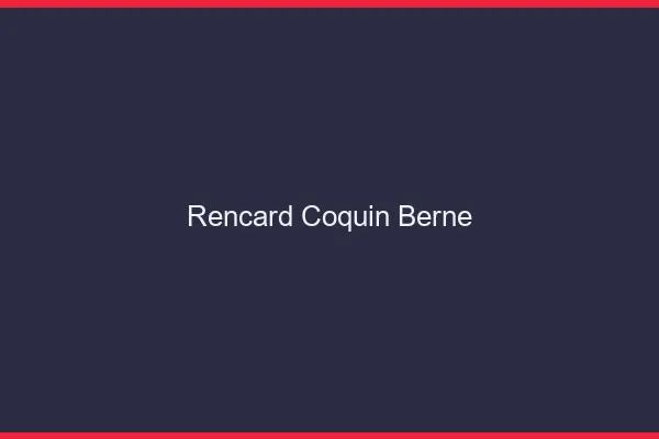 Rencard Coquin Berne