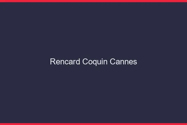 Rencard Coquin Cannes
