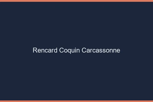 Rencard Coquin Carcassonne