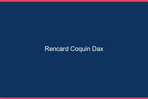 Rencard Coquin Dax