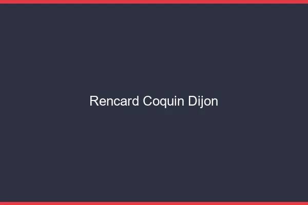 Rencard Coquin Dijon