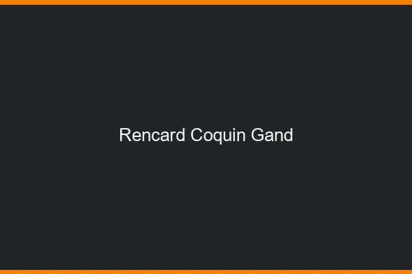 Rencard Coquin Gand
