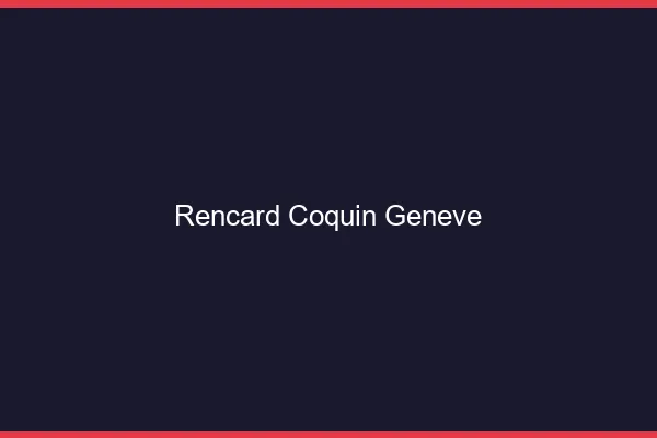 Rencard Coquin Genève