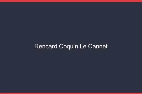Rencard Coquin Le Cannet