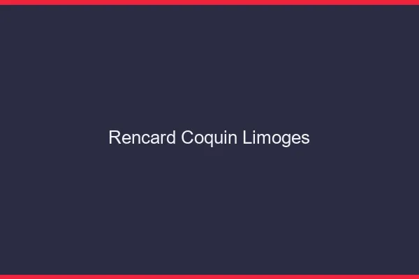 Rencard Coquin Limoges