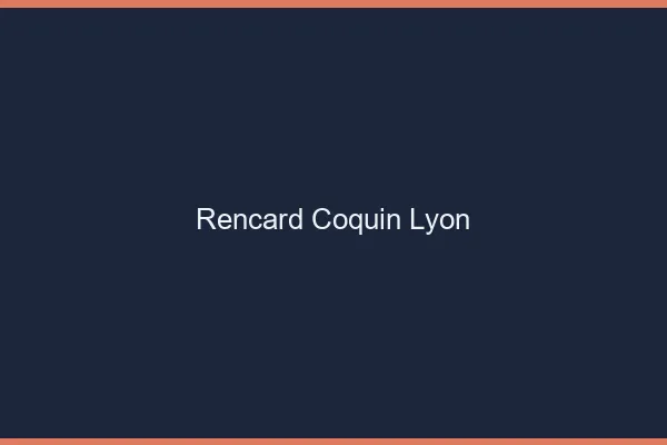 Rencard Coquin Lyon