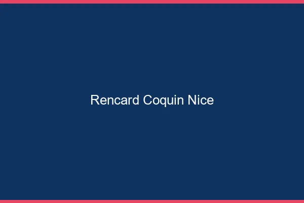 Rencard Coquin Nice