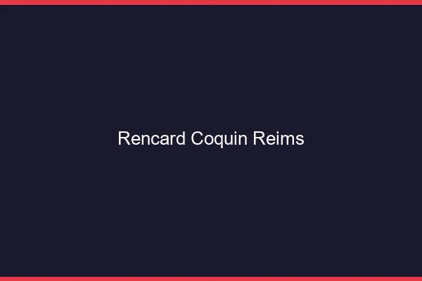 Rencard Coquin Reims