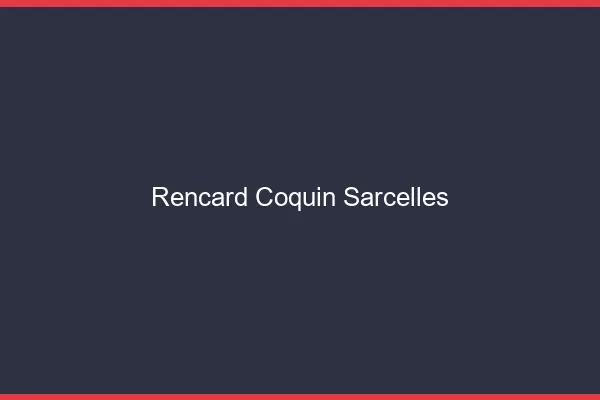Rencard Coquin Sarcelles