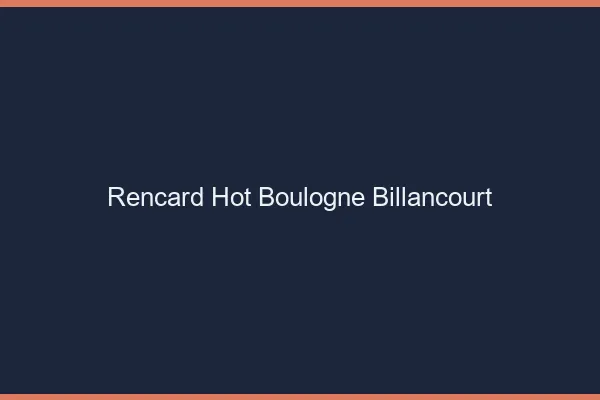 Rencard Hot Boulogne-Billancourt