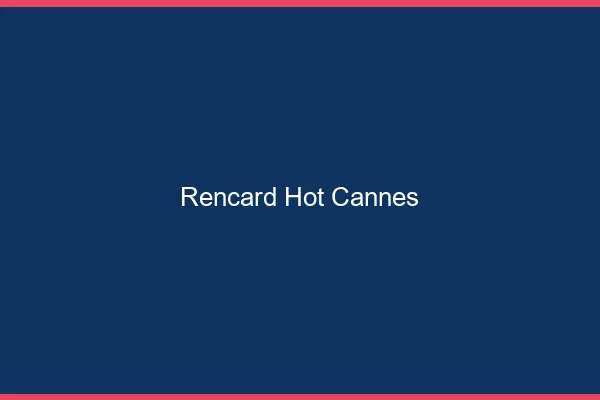 Rencard Hot Cannes