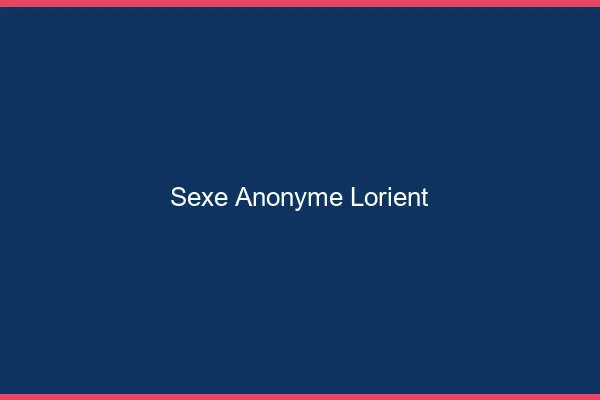 Sexe Anonyme Lorient