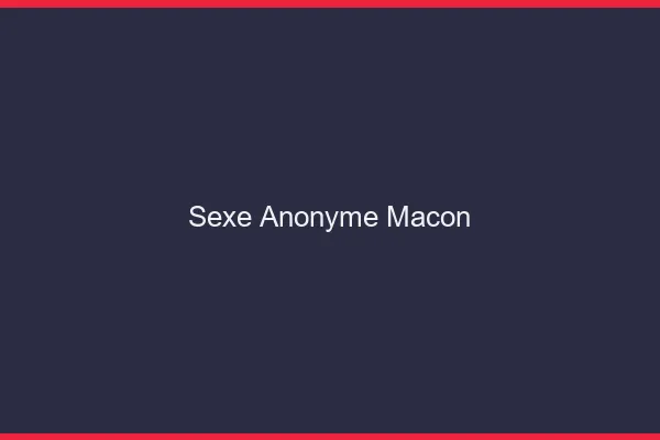 Sexe Anonyme Mâcon