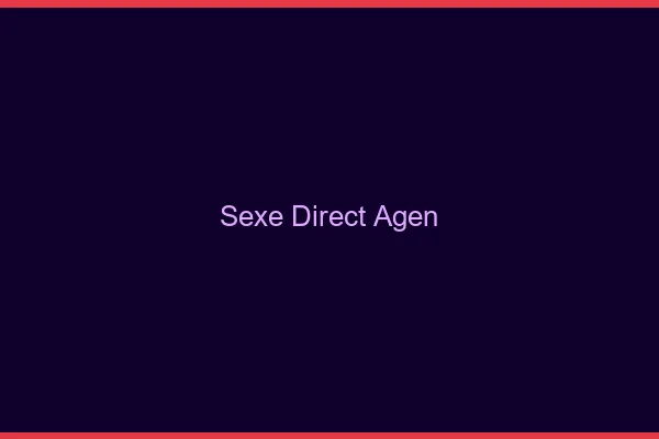 Sexe Direct Agen