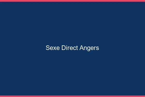 Sexe Direct Angers