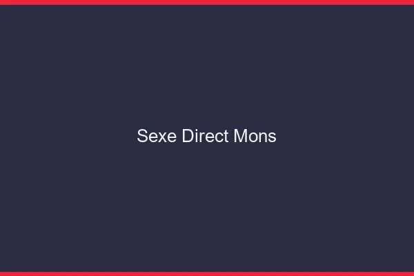 Sexe Direct Mons