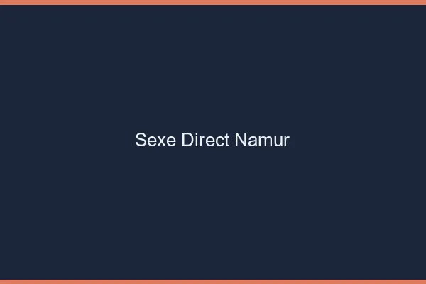 Sexe Direct Namur