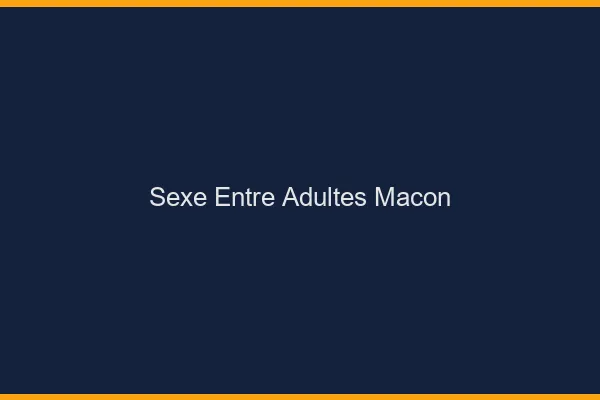 Sexe Entre Adultes Mâcon