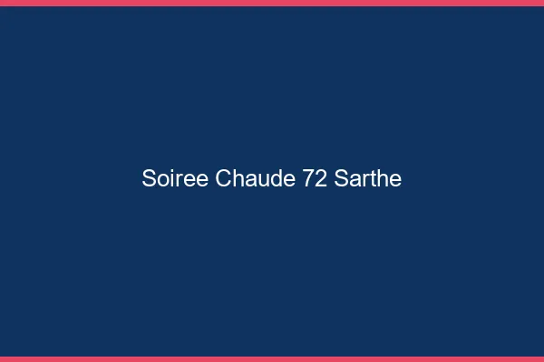 Soirée Chaude Sarthe
