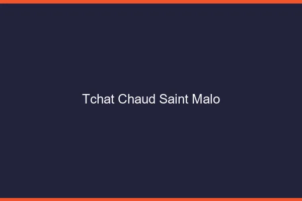 Tchat Chaud Saint-Malo
