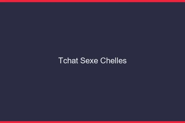 Tchat Sexe Chelles