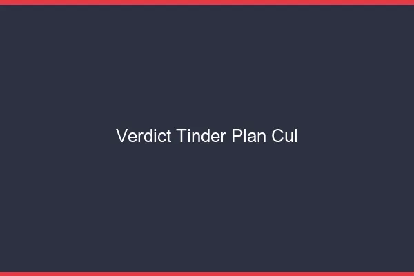 Verdict Tinder Plan Cul